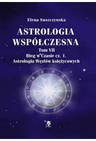 Astrologia wsp�czesna Tom VII Bieg w czasie cz. 1
