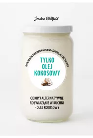 Tylko olej kokosowy. Zielona seria