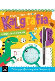 Pisz� litery i wyrazy. Kaligrafia. Ksi��eczka z rowkami. Znikaj�cy atrament. Wzory 3D. Zabawy grafomotoryczne. Terapia r�ki