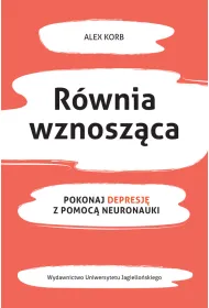 R�wnia wznosz�ca pokonaj depresj� z pomoc� neuronauki