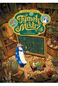 Tymek i Mistrz Ucze czarnoksinika