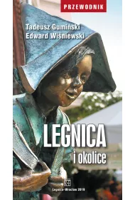 Przewodnik. Legnica i okolice