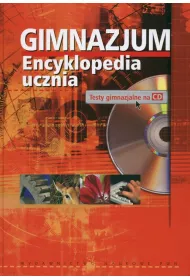Gimnazjum. Encyklopedia ucznia. Testy gimnazjalne na CD