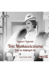 Audiobook Tola Mankiewicz�wna. Jak za dawnych lat CD