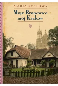 Moje Bronowice m�j Krak�w