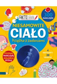 Faktozabawa Niesamowite cia�o ksi��ka z zadaniami