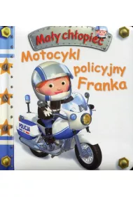 Ma�y ch�opiec. Motocykl policyjny Franka