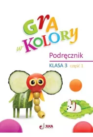 Gra w kolory. Podr�cznik. Szko�a podstawowa. Klasa 3. Cz�� 1
