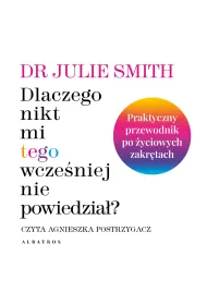 Audiobook Dlaczego nikt mi tego wcze�niej nie powiedzia�? mp3
