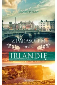 Z parasolem przez Irlandi�
