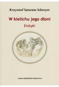 W kielichu jego d�oni