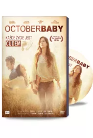 October Baby. Ka�de �ycie jest cudem (booklet DVD)