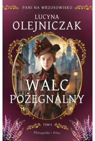 eBook Pani na wrzosowisku. Tom 4. Walc po�egnalny mobi epub