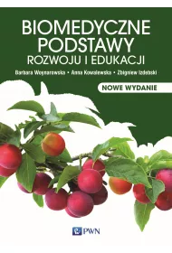 Biomedyczne podstawy rozwoju i edukacji