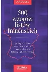 500 wzor�w list�w francuskich - Krajewska-Wojciechowska Ewa powi�ksz 500 wzor�w list�w francuskich -Wiedza Powszechna