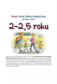 Nowa Seria Dobra Ksieczka dla dzieci w wieku 2-2,5 roku