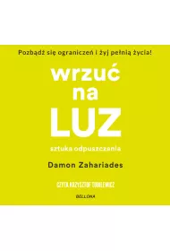 Audiobook Wrzu� na luz. Sztuka odpuszczania mp3