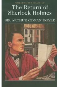 The Return of Sherlock Holmes. Wordsworth Classics wer. angielska