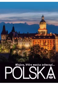 Polska. Miejsca kt�re musisz zobaczy�