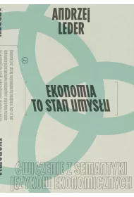 Ekonomia to stan umys�u