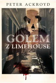 Golem Z Limehouse Ackroyd Peter