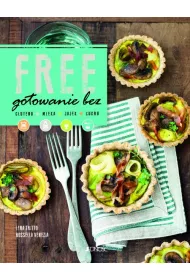 Free gotowanie bez glutenu mleka jajek cukru