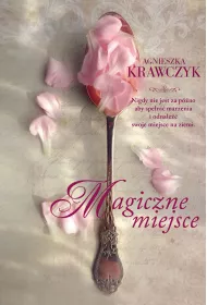 Magiczne miejsce. Tom 1