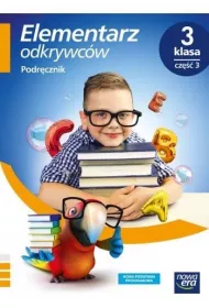 Elementarz odkrywcw. Klasa 3. Cz 3. Podrcznik. Edukacja polonistyczna, przyrodnicza, spoeczna