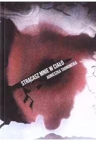 Str�casz mnie w cia�o
