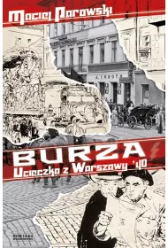 Burza. Ucieczka z Warszawy '40
