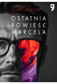 Ostatnia powie�� Marcela