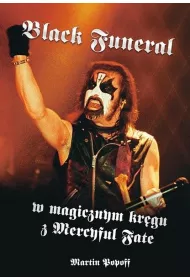 Black Funeral. W magicznym kr�gu z Mercyful Fate