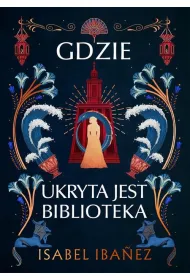 eBook Gdzie ukryta jest biblioteka mobi epub