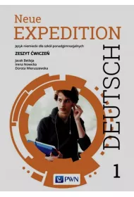 Neue Expedition Deutsch 1. Zeszyt �wicze�. J�zyk niemiecki dla liceum i technikum. Szko�y ponadgimnazjalne
