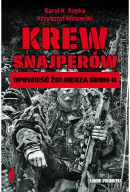 Krew snajper�w. Opowie�� �o�nierza GROM-u