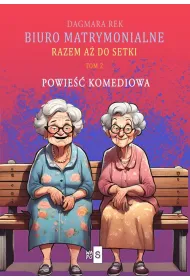 Biuro matrymonialne T.2 Razem a� do setki