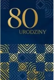 Karnet B6 LUX 80 urodziny, granatowe