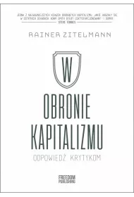 W obronie kapitalizmu. Odpowied� krytykom