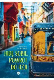 Jad� sobie. Powr�t do Azji
