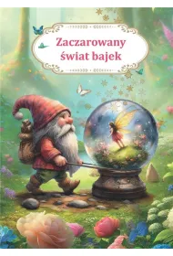 Zaczarowany �wiat bajek