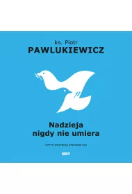 Audiobook Nadzieja nigdy nie umiera mp3