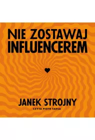 Audiobook Nie zostawaj influencerem mp3