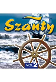 Szanty CD To co najlepsze vol.2