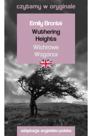 Wuthering Heights / Wichrowe Wzg�rza. Czytamy w oryginale