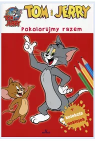 Tom i Jerry. pokolorujmy razem *