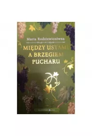 Midzy Ustami A Brzegiem Pucharu