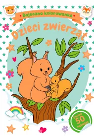 Bajeczna kolorowanka. Dzieci zwierz�t
