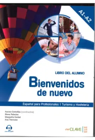 Bienvenidos de nuevo Podr�cznik + audio online A1-A2 Espanol para Profesionales Turismo y Hosteleria