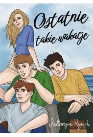 Ostatnie takie wakacje