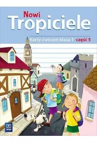 Nowi Tropiciele. Karty wicze. Klasa 1. Cz 5. Edukacja Wczesnoszkolna